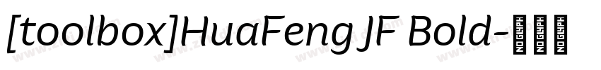 [toolbox]HuaFeng JF Bold字体转换